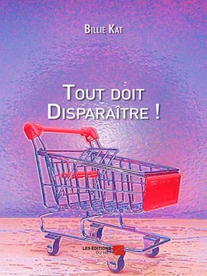 cover image of Tout doit Disparaître !
